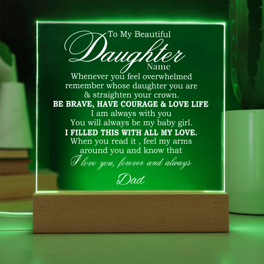 To My Beautiful Daughter, Straighten Your crown - Personalized Acrylic Plaque with Wooden Stand Night Lamp