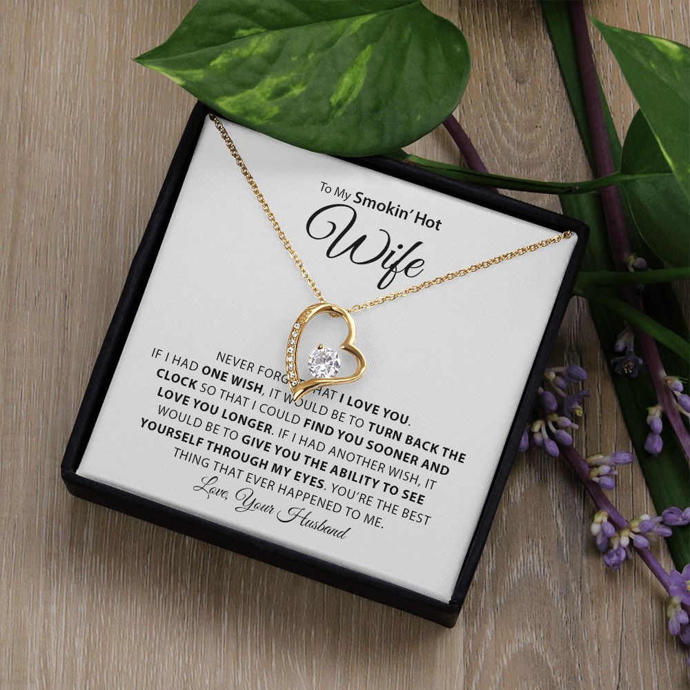 My Smokin Hot Wife | Never Forget - Forever Love Necklace