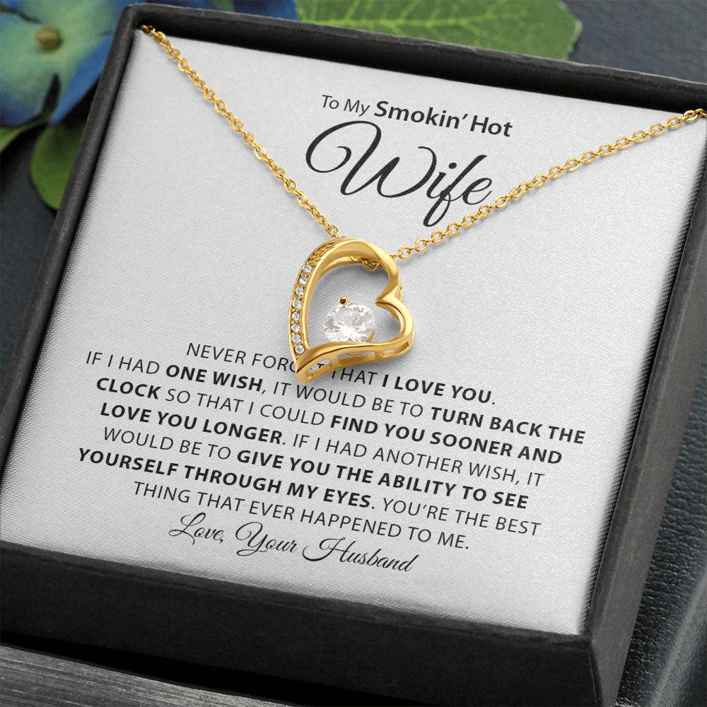 My Smokin Hot Wife | Never Forget - Forever Love Necklace